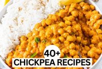 40 Delicious Chickpea Recipes for Every Meal and Occasion