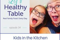 Kids in the Kitchen: Mrs. Broccoli & Daisy on Liz’s Table Podcast