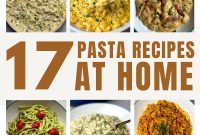 17 Delicious Pasta Recipes You Can Make at Home