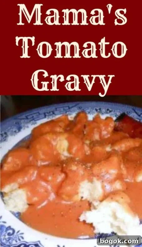 Mama's Tomato Gravy is a homemade original old fashioned family recipe, passed down through the generations. Delicious simply served with biscuits for breakfast!