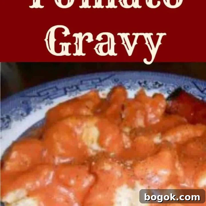 Mama's Tomato Gravy is a homemade original old fashioned family recipe, passed down through the generations. Delicious simply served with biscuits for breakfast!