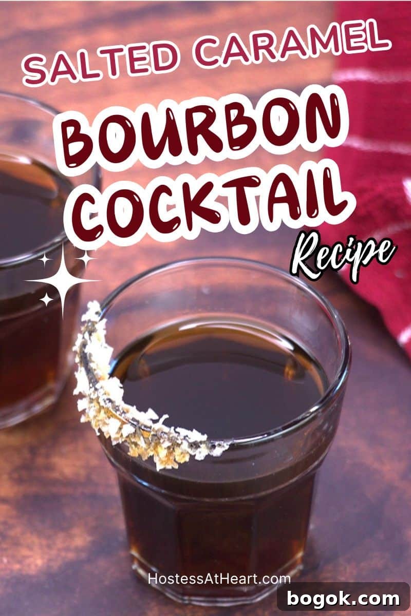 An image for Pinterest of a rocks glass filled with a warm bourbon cocktail with a salted caramel rim - Hostess At Heart